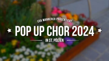 St. Pölten: POP UP CHOR zum Mitmachen für Gesangsbegeisterte