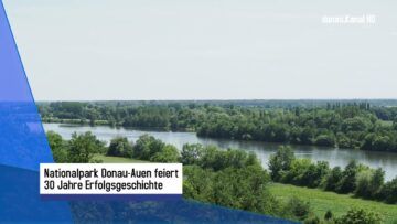 30 Jahre Nationalpark Donau-Auen – eine Erfolgsgeschichte